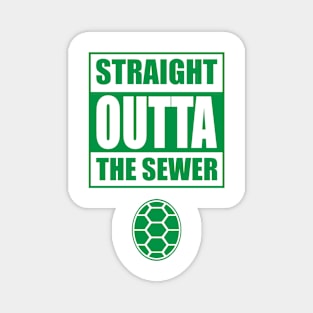 Straight Outta the Sewer GREEN Magnet