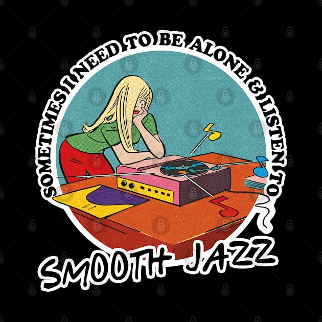 Smooth Jazz Music Obsessive Fan Design by DankFutura