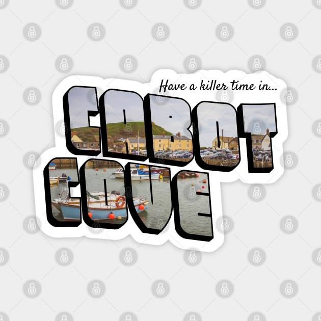 Have a Killer Time in Cabot Cove Magnet by Xanaduriffic