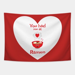 You Had Me At Ramen Heart Tapestry