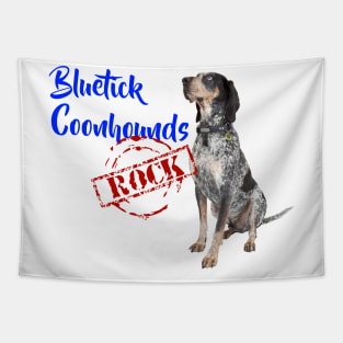 Bluetick Coonhounds Rock! Tapestry