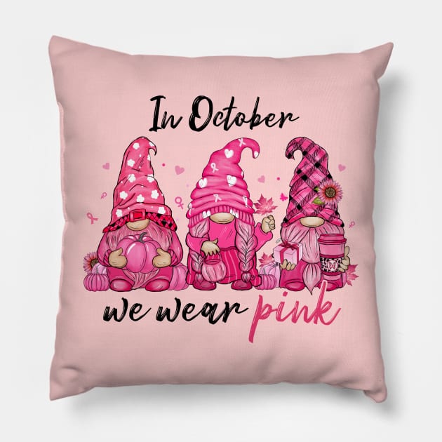 Gnome in October We Wear Pink Pillow by Myartstor 