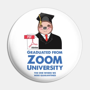 Sloth Graduated from Zoom University Pin