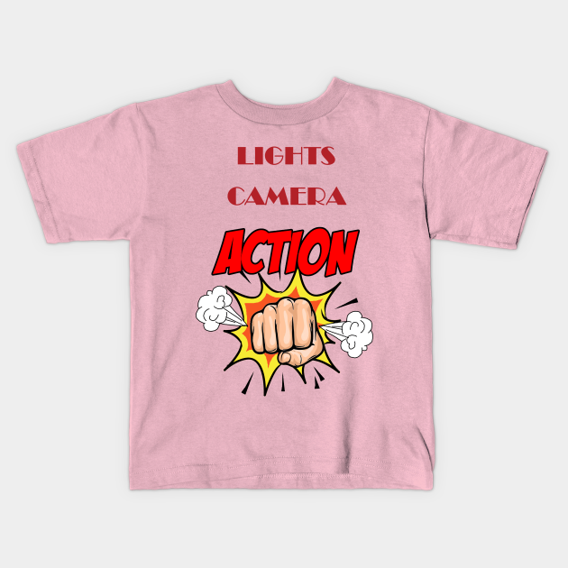 lights camera action t shirt