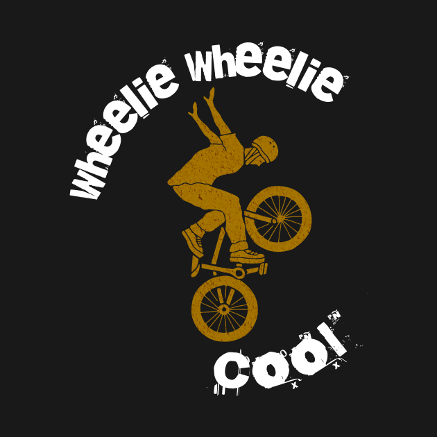 Wheelie Wheelie Cool by LexieLou