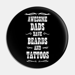 Dads Beards and Tattoos Pin