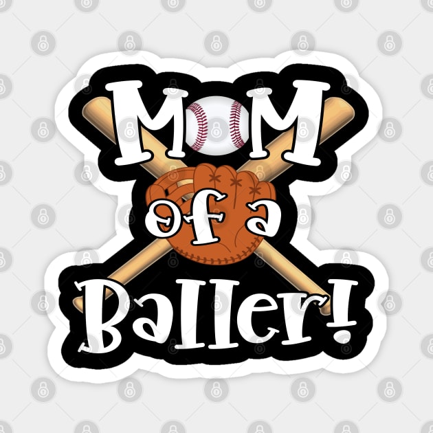 MOM of a Baller! Magnet by Duds4Fun