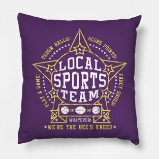 Local Sports Team! Pillow