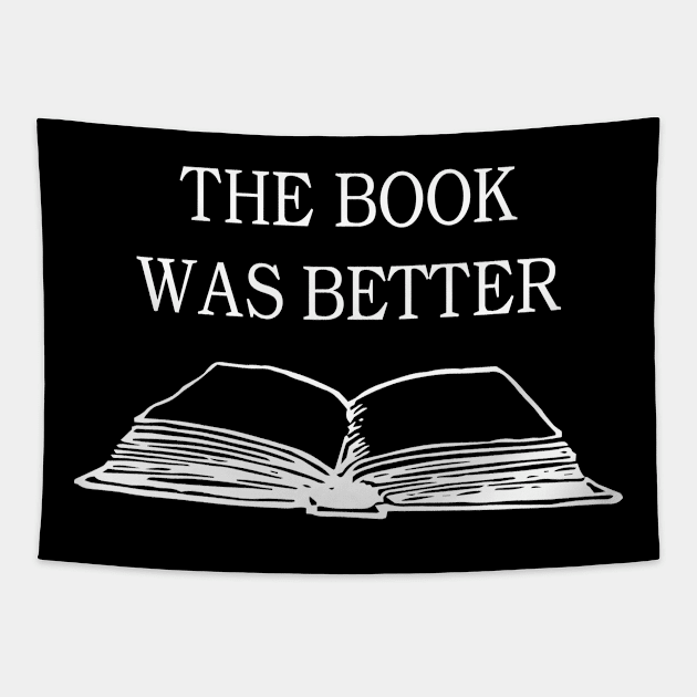 the book was better Tapestry by Anv2