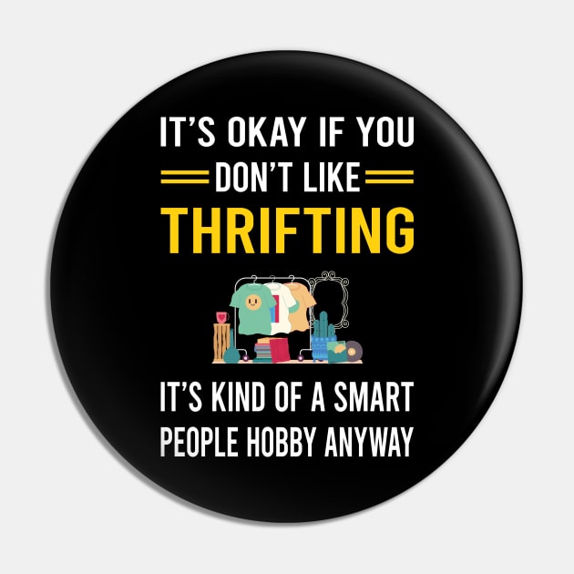 Smart People Hobby Thrifting Thrift Pin by Good Day