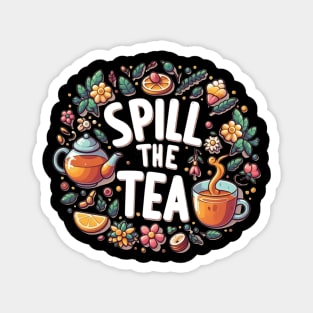 Spill the Tea Magnet
