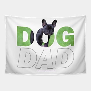 Dog Dad - bulldog oil painting wordart Tapestry