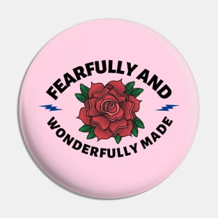 Fearfully And Wonderfully Made - Christian Saying Pin