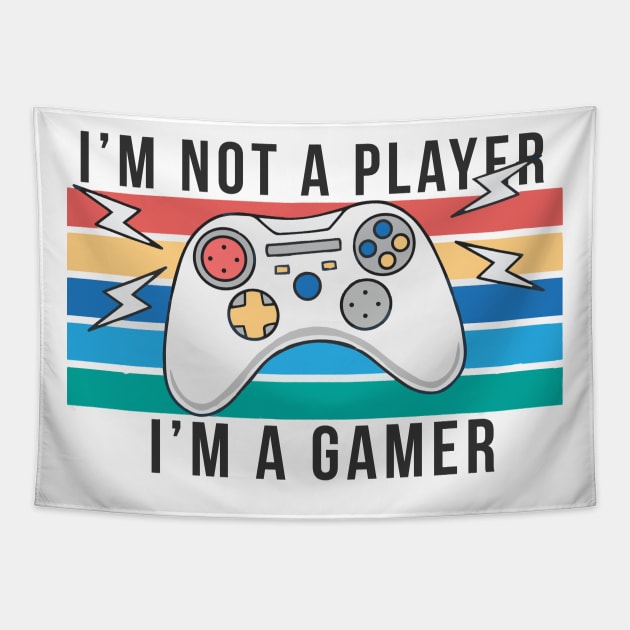 im not a player im a gamer Tapestry by senpaistore101