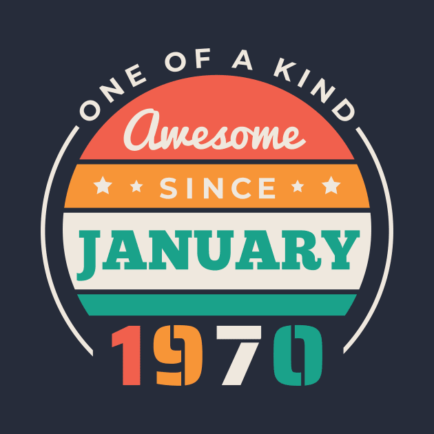Retro Awesome Since January 1970 Birthday Vintage Bday 1970 by Now Boarding