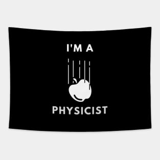 I am a Physicist - Newton's Apple Physics Tapestry