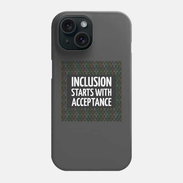 Awareness Inclusion Starts With Acceptance Phone Case by Print Forge