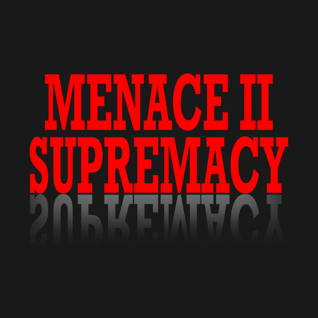 Supremacy Authority Menace Harm Trouble Protest Resist T Shirt by wonderlandtshirt