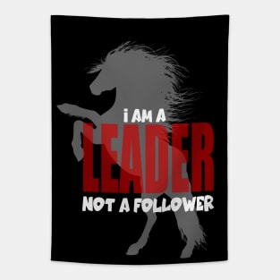 I am a leader not a follower Tapestry