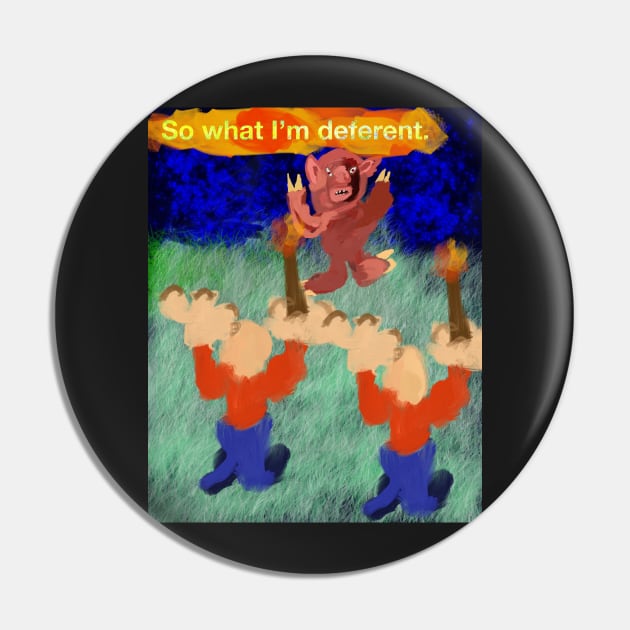 So what I am deferent Pin by Joelartdesigns