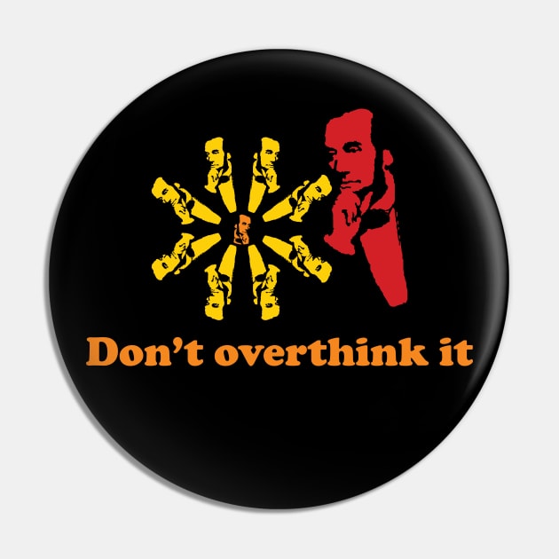 Don't Overthink It - Abraham Lincoln Pop Art Pin by PelagiosCorner