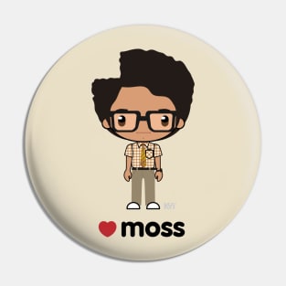 Love Moss - The IT Crowd Pin