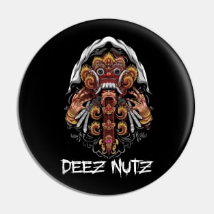 deez nuts Pin