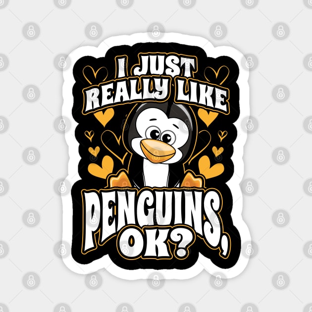 I Just Really Like Penguins OK Magnet by aneisha