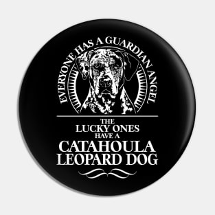 Catahoula Leopard Dog Guardian Angel dog saying Pin
