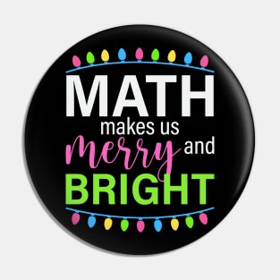 Mathes Makes us Merry and bright Pin