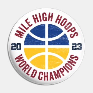 Denver Basketball: Mile High Hoops 2023 World Champions Pin