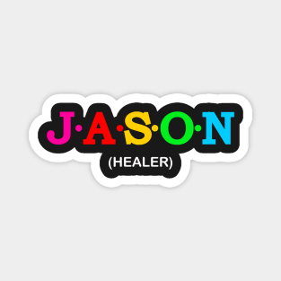 Jason - Healer. Magnet