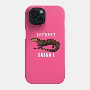 Blue Tongue Skink • Let's Get Skinky • White Text Phone Case