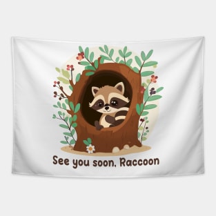 See you soon, Raccoon Tapestry