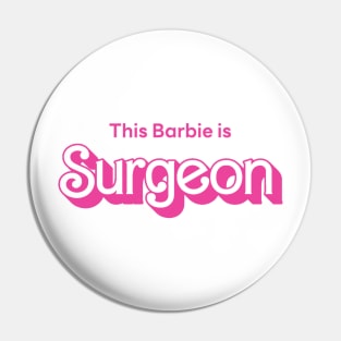 This Barbie is Surgeon Pin