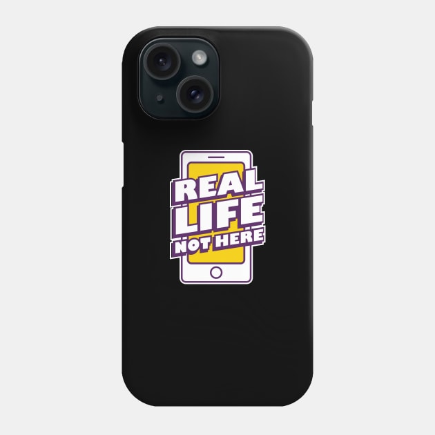 Real life not here Phone Case by Amrshop87