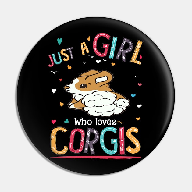 Just A Girl Who Loves Corgi (138) Pin by Drakes