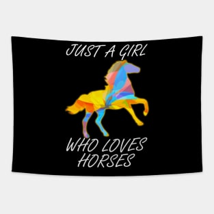 Just A Girl Who Loves Horses Tapestry