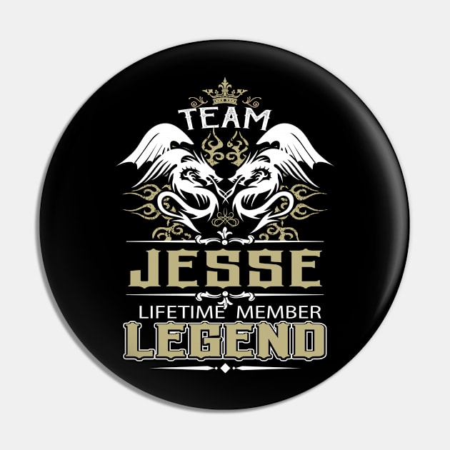 Jesse Name T Shirt -  Team Jesse Lifetime Member Legend Name Gift Item Tee Pin by yalytkinyq