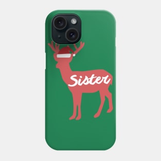 Sister Reindeer Family Group Christmas Eve Matching Phone Case