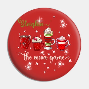 SLEIGHIN' THE COCOA GAME Pin