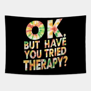 ok but have you tried therapy c6 Tapestry