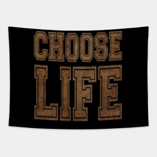 CHOOSE LIFE Tapestry