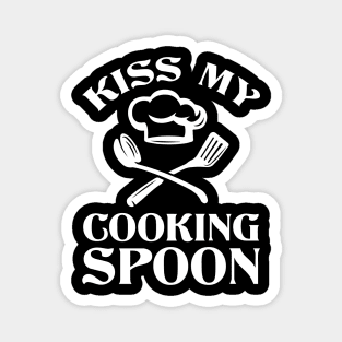 Kiss My Cooking Spoon - Cooking Quote Magnet