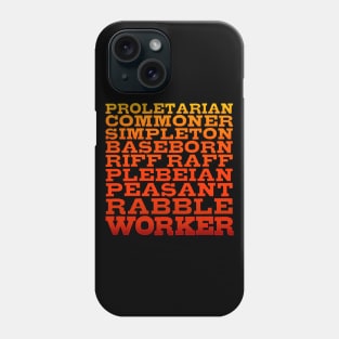 Worker Class Consciousness Phone Case