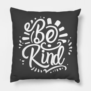 Be kind Pillow