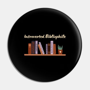 Introverted Bibliophile Pin