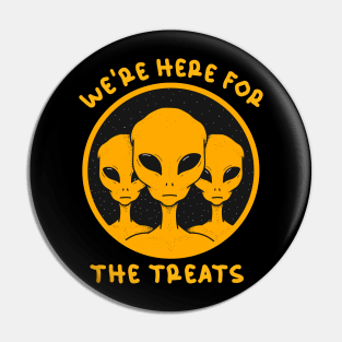 Aliens Exist Trick Or Treat Pin