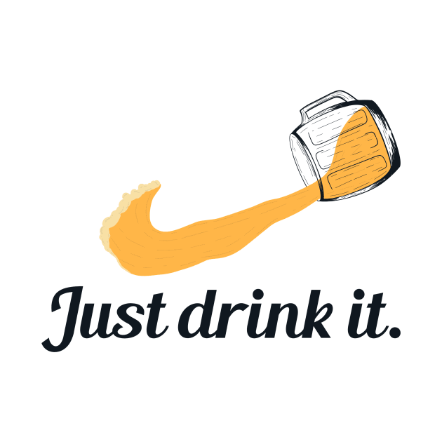 Just Drink It by aStro678