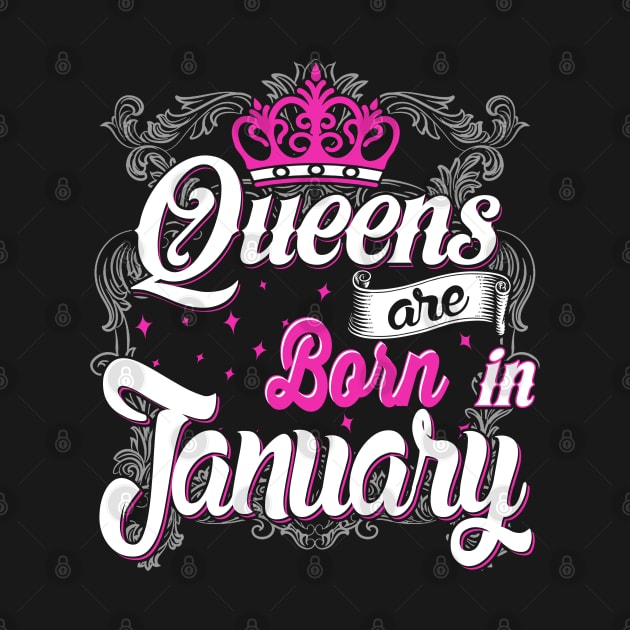 Queens are born in January by AwesomeTshirts